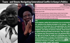 Tears and Shouts: Navigating Generational Conflict in Kenya’s Politics